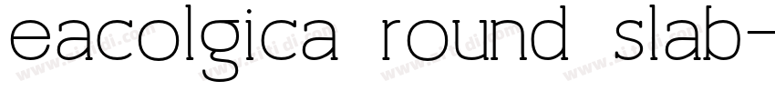 eacolgica round slab字体转换